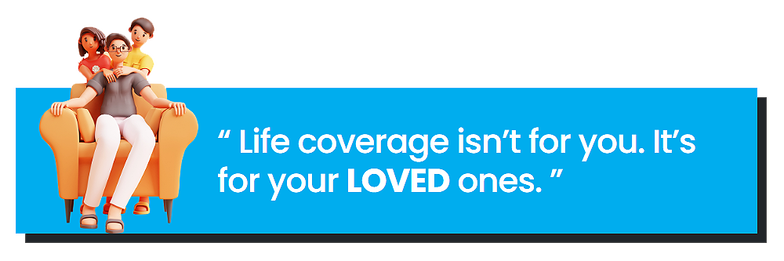 Medisavers Healthcare membership, Life insurance coverage is not for you but your loved ones.
